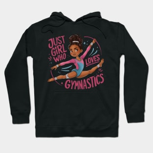 Energetic Gymnastics Girl: Just a Girl Who Loves Gymnastics Hoodie